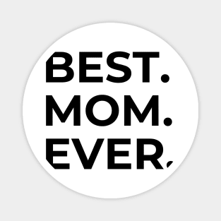 Best Mom Mother's Day Magnet